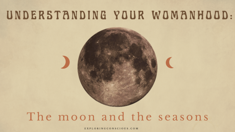 Understanding your Womanhood: the Moon and the Seasons